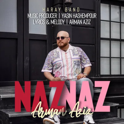 دانلود آهنگ آرمان عزیز ناز ناز (ترکی)