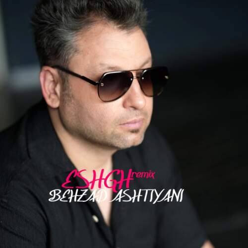 دانلود آهنگ بنام عشق (ریمیکس) با صدای بهزاد آشتیانی