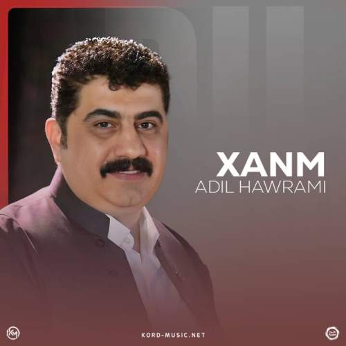 دانلود آهنگ بنام خانم با صدای عادل هورامی