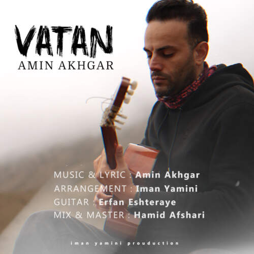دانلود آهنگ بنام وطن با صدای امین اخگر