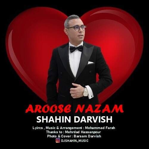 دانلود آهنگ بنام عروس نازم با صدای شاهین درویش
