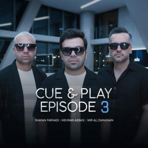 دانلود آهنگ بنام Cue & Play 3 با صدای مهران عباسی