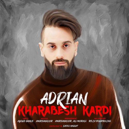دانلود آهنگ  خرابش کردی با صدای آدرین